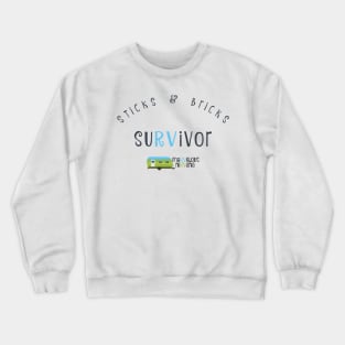 Sticks & Bricks SuRVivor Crewneck Sweatshirt